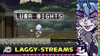 Laggy Streams Touhou Luna Nights  Spooky Looks [upl. by Najram]