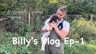 My new spaniel puppy basic retrievingquotBillys Vlog Ep1quot [upl. by Cecile168]