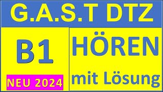 GAST DTZ B1 Hören 14 Prüfung B1 Neu 2024 [upl. by Essyle]