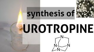 Hexamine  Urotropine  Synthesis [upl. by Heurlin435]