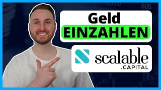 Scalable Capital Geld einzahlen für Anfänger [upl. by Atinav414]