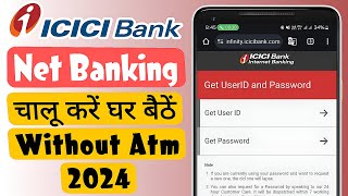 ICICI Bank Net Banking Kaise Shuru Kare  ICICI Net Banking Registration Online Without Debit Card [upl. by Neuberger963]