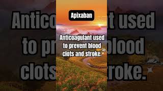 Apixaban [upl. by Aimat]