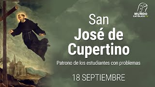 18 de Septiembre  San José de Cupertino Patrono de los estudiantes con problemas [upl. by Isoais701]