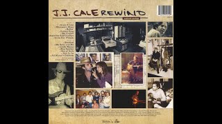 JJ Cale  Rewind 2007 Full Album [upl. by Sanson438]