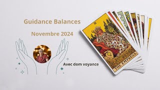 ♎ Signe des balances novembre 2024 pour votre guidance en voyance ♎ [upl. by Anegal]