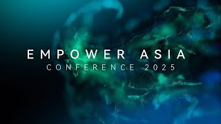 Empower Asia Conference 2025  Promo [upl. by Radmen]