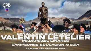 Banda Liceo Bic Valentín Letelier Madariaga Linares  Travesía del Desierto 2024 [upl. by Cordelie]