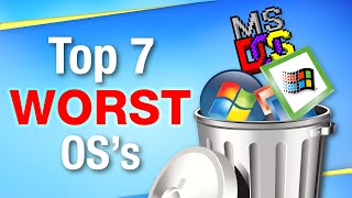 The 7 Worst Operating Systems Ever [upl. by Dierdre]