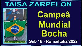 TAISA ZARPELON  CAMPEÃ MUNDIAL SUB 18 [upl. by Htbazile347]