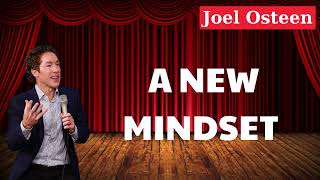 A New Mindset Joel Osteen [upl. by Annaear]