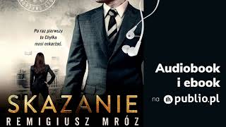 Skazanie Remigiusz Mróz Audiobook PL [upl. by Anihcak188]