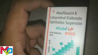 mlobe Lp eye drop  moxifloxacin amp loteprednol etabonate ophthalmic suspension [upl. by Aicia863]