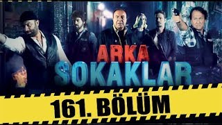 ARKA SOKAKLAR 161 BÖLÜM [upl. by Eagle]