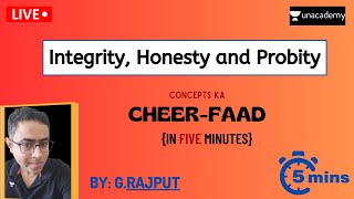 INTEGRITY HONESTY amp PROBITY  CONCEPTS KA CHEERFAAD UPSC  POLITYETHICSPUBLIC AD amp GOVERNANCE [upl. by Dnalwor]