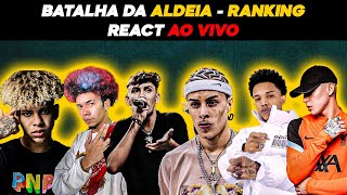 BATALHA DA ALDEIA 379  RANKING  REACT AO VIVO [upl. by Maon]