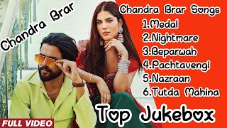 Chandra Brar All Punjabi Song  Chandra Brar All Punjabi Songs  Chandra Brar Punjabi Songs 2024 [upl. by Nissa]