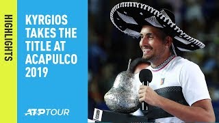 Highlights Kyrgios Finishes Dream Week With Acapulco 2019 Title [upl. by Delora]