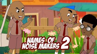 NAMES OF NOISE MAKERS 2 [upl. by Iidnarb289]