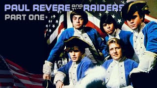 History of PAUL REVERE amp the RAIDERS part one  129 [upl. by Nikkie844]