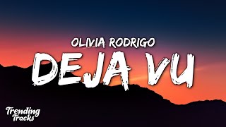 Olivia Rodrigo  deja vu Clean  Lyrics [upl. by Leta]