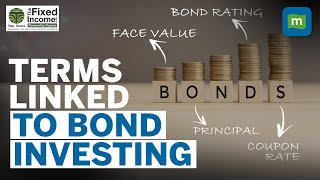 Want To Invest In Bonds Know These Words  Bond Terminologies Decoded  Bonds Simplified [upl. by Ardnasak]