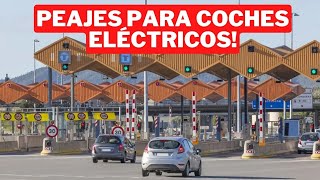 🔴 PEAJES PARA COCHES ELÉCTRICOS [upl. by Zeke]