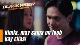 Nimfa may sama ng loob kay Elias Episode 174  Black Rider [upl. by Ydahs]