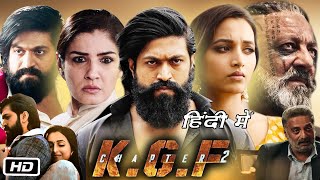 KGF Chapter 2 Full HD South Movie In Hindi I Yash I Sanjay Dutt I Raveena T I Review and Story [upl. by Eulalia653]