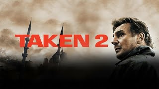 Taken 2 Full Movie Fact in Hindi  Review and Story Explained  Liam Neeson [upl. by Leiru]