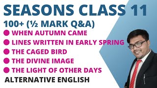 Class 11 Poetry All Half Marks Questions Answers Seasons Alternative English  HalfMarksQampASeason [upl. by Cedric]