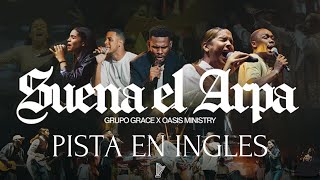 Suena el Arpa PISTA en INGLES  Grupo Grace ft Oasis Ministry INSRUMENTAL in english [upl. by Ayekin824]