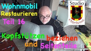 016 Tipps Ideen zum Polstern Seitenteile Alkoven und Kopfstutzen mit Stoff beziehen Wohnmobil [upl. by Maud727]