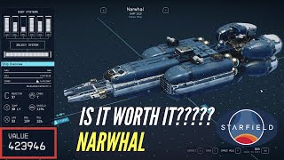 Is it Worth It Narwhal Ship Review  Starfield [upl. by Charley122]