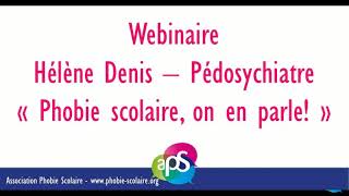 2021 Webinaire Hélène Denis quotPhobie scolaire on en parlequot [upl. by Fisa]