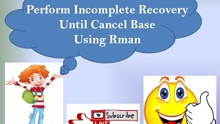 How to Perform Incomplete recovery Until Cancel Base Using Rman Backup  Step By Step [upl. by Marquet29]