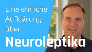 Eine ehrliche Aufklärung über Neuroleptika [upl. by Wolford]