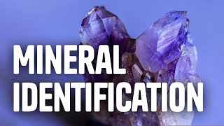 Mineral Identification [upl. by Aryad]