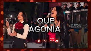 Angela Aguilar Ft YuridiaQUE AGONÍA Letra Lírics [upl. by Schroer308]