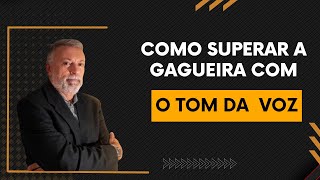 Como superar a gagueira com o TOM DA VOZ [upl. by Hsilgne]