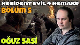 Resident Evil 4 Remake Bölüm 5 oguzsasi  28102024 1509 [upl. by Aihcropal898]