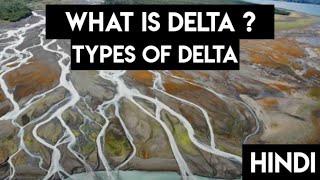 What is delta  How it forms   Types of delta  Hindi [upl. by Aoket]