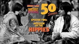 Monterey Pop 50 Stories ✌️ Episode Two Invasion of the Hippies [upl. by Warchaw]