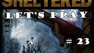 Sheltered  Lets play FR 23 [upl. by Wickham]