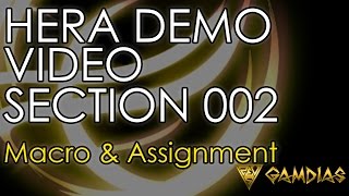 GAMDIAS HERA Demo Video Section 002  MACRO AND ASSIGNMENT [upl. by Alyakim]