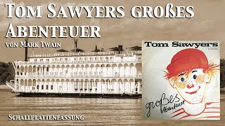 TOM SAWYER  nach Mark Twain Hörspiel LITERA [upl. by Eecats258]