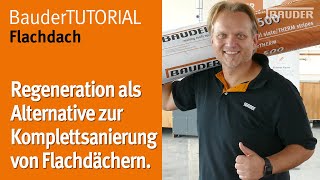 Regeneration als Alternative zur Komplettsanierung von Flachdächern  BauderTUTORIAL Flachdach [upl. by Hayyikaz]