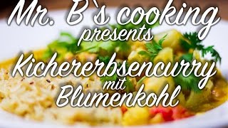 Kichererbsencurry mit Blumenkohl  Rezept  MrBs cooking [upl. by Lorin]