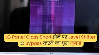 Glass Short होने पर Level Shifter IC Bypass करने का पूरा जुगाड़  LED TV Repairing Course  video [upl. by Conard]