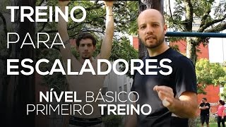 Treino para Escaladores  1 de 5  Nível Básico [upl. by Luar]